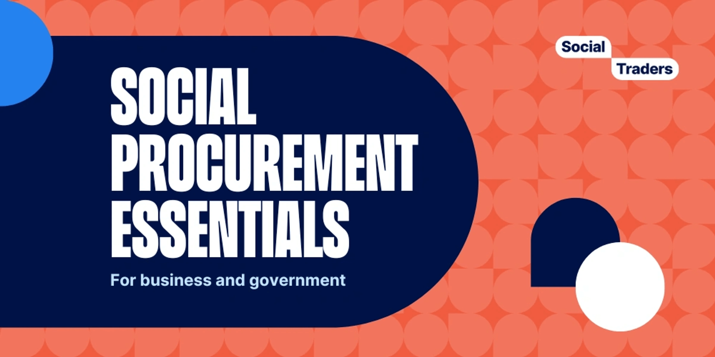Social Procurement Essentials - Social Traders For business and government